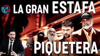 El oscuro secreto de los piqueteros que no querían que sepas  Deja Vu [upl. by Akienat204]