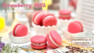 Strawberry Milk amp Cream Cheese Macarons Recipe Macaronage by Hand Mixer [upl. by Claudia656]