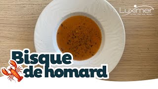 RECETTE ANTI GASPI BISQUE DE HOMARD  Recette simple by Luximer [upl. by Trebloc]