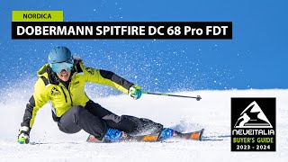 Nordica Dobermann Spitfire DC 68 Pro FDT  NeveItalia  Ski Test  20232024 [upl. by Mil]