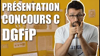 Présentation du CONCOURS C de la DGFiP agent administratif [upl. by Seidule]