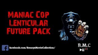 Maniac Cop Lenticular Future Pack [upl. by Nwahsd187]