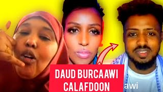 daud burcawi oo wacdaro ka dhigay calafdoon iyo mamo jaceyl uqaday [upl. by Nah]