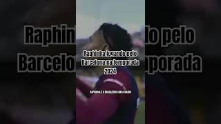 Raphinha jogando pelo Barcelona na temporada em  Confira quantos jogos gols e assistências ele tem [upl. by Oralia568]