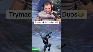 TRYMACS Random Duos 😂 trymacs fortnite trymacsclips fortniteclips [upl. by Akkinahs]