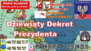 Dziewiąty Dekret Prezydenta nr2 RADIO SŁAWIAN UK  Nadajemy po Polsku z Anglii [upl. by Garlanda]