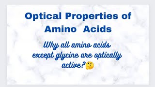 Why all amino acids except glycine are optically active [upl. by Eiten600]