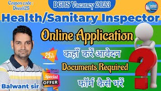 Online Apply step by step SanitaryInspector Vacancy DGHS New Delhi  Health Inspector DGHS MHFW [upl. by Ashla]