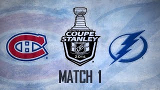 Canadiens vs Lightning Match 1  Séries 2014 1re Ronde 16414 [upl. by Ennaillek210]