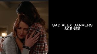 sad alex danvers scenes  logoless amp 1080p [upl. by Raquela]