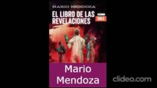 EL LIBRO DE LAS REVELACIONES  MARIO MENDOZA AUDIOLIBRO [upl. by Ekusuy]