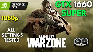 GTX 1660 Super  Warzone 3  1080p  All Settings Tested [upl. by Nynahs]