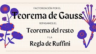 Factorización de Polinomios Guía Práctica Teorema de Gauss la Regla de Ruffini teorema del resto [upl. by Nodlehs301]