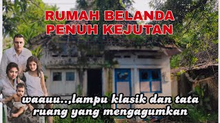 WAAUU 😱RUMAH BELANDA INI MASIH TERSIMPAN LAMPU KLASIK [upl. by Madeline]