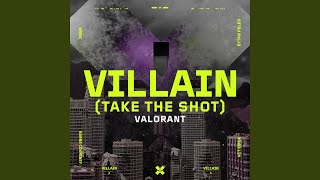 Villain Take the Shot [upl. by Drehcir]