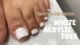 Watch Me Work  White Acrylic Toes  How to do Acrylic Toes  Acrylic Nail Tutorial  Clarissa Ama [upl. by Irwinn]