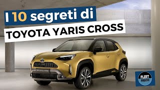 I 10 segreti della Toyota Yaris Cross [upl. by Buford]