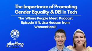 The Importance of Promoting Gender Equality amp DEI in Tech ft WomenHacks Lisa Hudson [upl. by Eolanda]