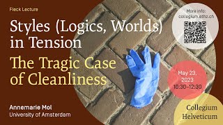 Fleck Lecture 2023 The Tragic Case of Cleanliness – Prof Dr Annemarie Mol [upl. by Aciraa]