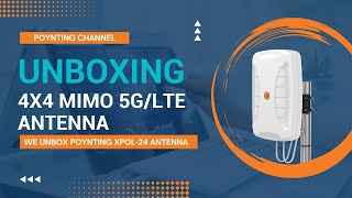 Poynting Product  We unbox the XPOL24 4X4 MIMO 5GLTE ANTENNA [upl. by Marlowe545]