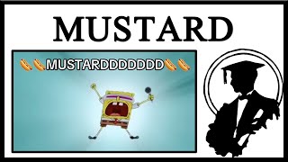 Why Is Everyone Yelling MUSTARD [upl. by Harrod]