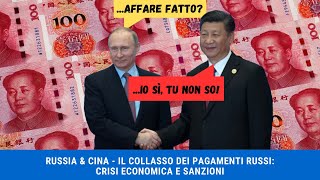 RUSSIA amp CINA  Il collasso dei pagamenti russi Crisi economica e sanzioni [upl. by Cordelie]