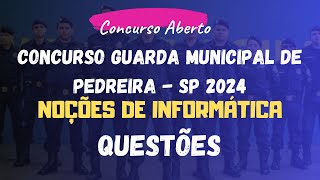 Guarda Municipal de Pedreira  SP 2024  Questões Noções de Informática [upl. by Toby]