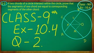 Class 9th  Ex  104 Q 2  Circles  CBSE NCERT [upl. by Obellia430]