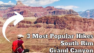 3 MOST POPULAR HIKING TRAILS IN GRAND CANYON NATIONAL PARK SOUTH RIM  Guide  Plan Your Trip [upl. by Yrrad]