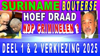 SURINAME NDP Bouterse Hoefdraad Criminelen of onbegrepen Politici verkiezing 2025 SU NA ME 2024 [upl. by Aretahs]