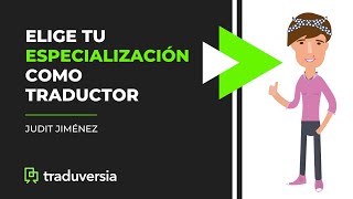 Elige tu especialización como traductor [upl. by Ursa397]