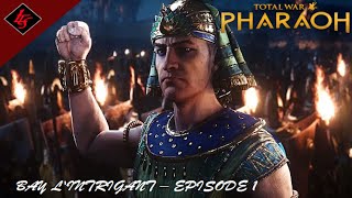 Bay lintriguant  TOTAL WAR Pharaoh  Lets play FR  01 [upl. by Spiegel232]