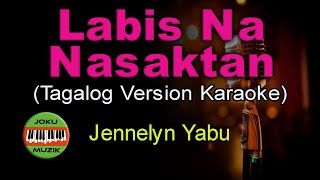 Labis Na Nasaktan  Jennelyn Yabu  HQ Karaoke [upl. by Edea]