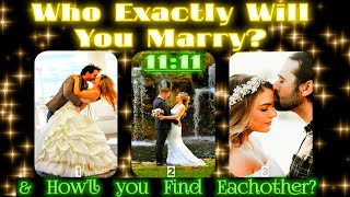 who will you marry who is your future spouse how when will u meet pick a card tarot reading 1111 [upl. by Suivatnom]