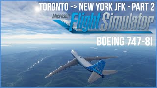 ✈ Queen of the Skies Full Flight  Part 2 ✈ Microsoft Flight Simulator  4K [upl. by Drucill234]