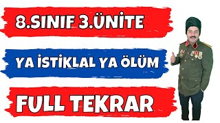 8 SINIF İNKILAP TARİHİ  3 ÜNİTE FULL TEKRAR YA İSTİKLAL YA ÖLÜM [upl. by Ellita62]