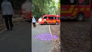 V0947 Abang Bomba Sudah Sampai Untuk Mendaki Bukit Pelindung Pada 02102024 Anda Bila Lagi [upl. by Weissmann]