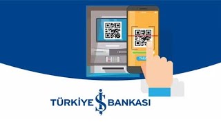 İş Bankası Karekod İle Para Çekme  İş Bankası QR Kod İle Para Çekme [upl. by Innes529]