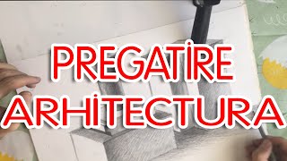 Pregatire arhitectura ep 1 [upl. by Ondine]