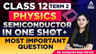 Semiconductors Class 12 Term 2 Most Important Questions  Class 12 Physics Revision  Arshpreet kaur [upl. by Ashli690]