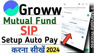 how to setup autopay in groww app sip  groww app me sip autopay kaise karen  2024 [upl. by Zarihs101]