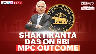 Shaktikanta Das LIVE I Shaktikanta Das On RBI MPC Outcome I RBI Monetary Policy Analysis LIVE [upl. by Aicirpac897]