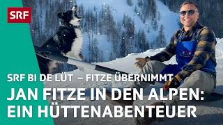 Jan Fitze als Hüttenwart in «Winterhüttengeschichten»  Fitze übernimmt S2 14 – SRF bi de Lüt  SRF [upl. by Boni]