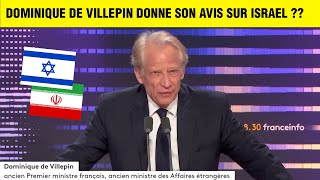 DOMINIQUE DE VILLEPIN DONNE SON AVIS SUR LE CONFLIT ISRAEL  IRAN [upl. by Nosdivad177]