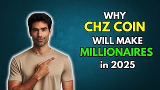 CHZ Why Chiliz CHZ will make millionaires in 2025 [upl. by Ydna]