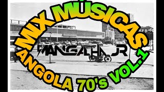 Viagens Mix Músicas Angolanas Anos 70 Vol1 DJ MANGALHA JR [upl. by Schonfeld532]