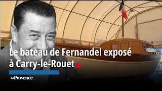 Le bateau de Fernandel quotLe Cameraquot exposé à CarryleRouet [upl. by Airret]