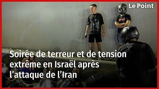 Soirée de terreur et de tension extrême en Israël après l’attaque de l’Iran [upl. by Nazar]