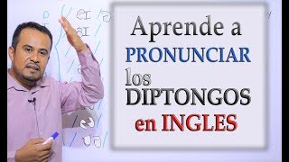 PRONUNCIACION DE DIPTONGOS EN INGLES [upl. by Eilrac]