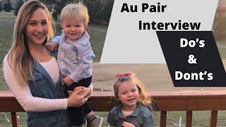 Au Pair Interview Dos amp Dont [upl. by Hammel]